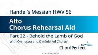 Handel's Messiah Part 22 - Behold the Lamb of God - Alto Chorus Rehearsal Aid