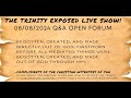 The Trinity EXPOSED Live Show! 08/08/2024 Q&A / Open Forum