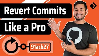 Revert and Reset Commits Like a Pro | Git and GitHub Fundamentals | Ep.06