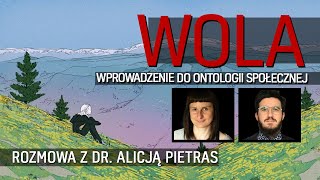 Wola: wprowadzenie do ontologii społecznej - dr Alicja Pietras