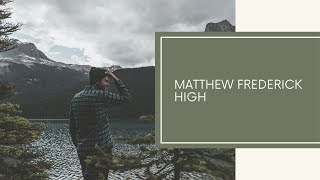 Matthew Frederick - High