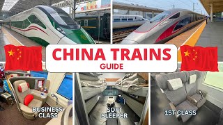 CHINA TRAIN GUIDE - How to Travel By Train in China | 1st, 2nd, Business Class, Sleeper, Premier