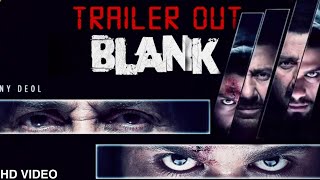Blank Trailer OUT NOW  | Sunny deol | Karan Kapadia | Behzad khambata, Blank Trailer Review