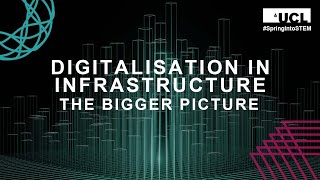 Digitalisation in Infrastructure - The Bigger Picture | Spring into STEM