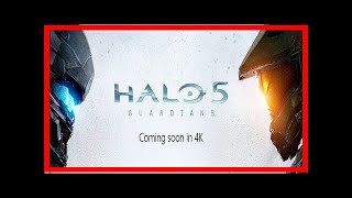 Breaking News | Halo 5 xbox one x update detailed by 343’s o’connor; higher res textures but likely