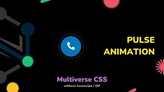 Tutorial : Pulse Animation // Multiverse CSS without Javascript, GIF // SUNNY