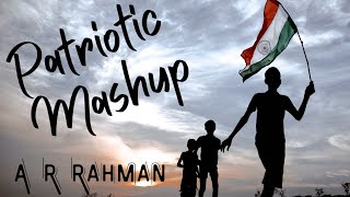 Patriotic Mashup - A. R. Rahman | Maa Tujhe Salam, Bharat Humko, Ye jo Des Hai, Des Mere | IronWood