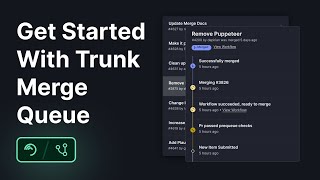 Merging Your First PR with Trunk Merge Queue