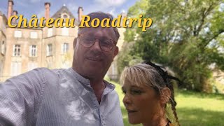 Ep 70 I Château Roadtrip | French Farmhouse Life |