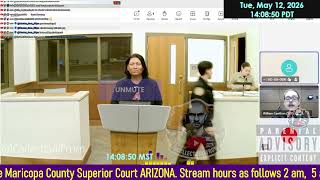 Initial appearance Maricopa County Superior Court ARIZONA 05/12/2026 PM Stream