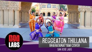 Raggaeton Thillana: A Bharatanatyam Dance Presentation by San Jose Labs