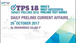 26th October 2017 | UPSC CIVIL SERVICES (IAS) PRELIMS 2018 Daily News and Current Affairs