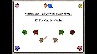 Mazes and Labyrinths OST: The Omniety Waits (Final Battle Part 1)