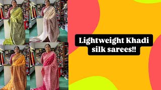 Lightweight khadi silk sarees!!