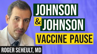 Johnson and Johnson Vaccine Pause: A Rare Blood Clot Called Cerebral Venous Sinus Thrombosis (CVST)