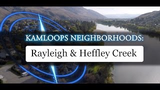 Explore the Rayleigh \u0026 Heffley Creek Neighbourhoods in Kamloops