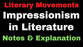 Impressionism in English Literature II Features of Impressionism II Impressionism Art Movement