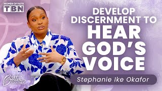 Stephanie Ike Okafor: How To Discern If You're Hearing God's Voice | Women of Faith on TBN