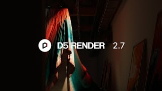 D5 Render 2.7 | Upgraded D5 GI, D5 Scatter, AI Ultra HD Texture, Accelerated Spe