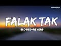 Falak Tak (Slowed+Reverb) | Lofi song sleepifylofi |#lofi