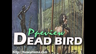 DEAD BIRDS 1963 PREVIEW