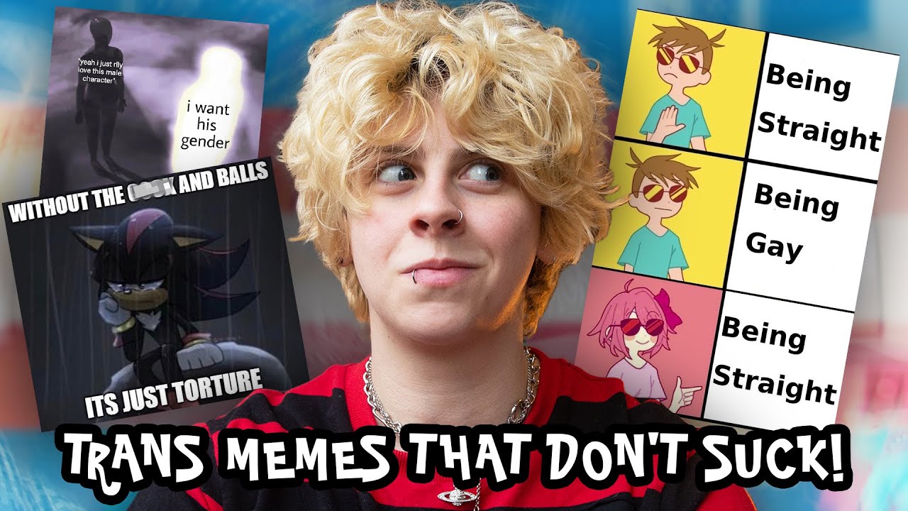 TRANS MEMES THAT ARE ACTUALLY FUNNY | NOAHFINNCE - YouTube