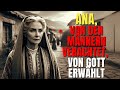 Die Erstaunliche Geschichte von ANNA Die Großmutter von JESUS, Versteckt in den Apokryphen Evangelie