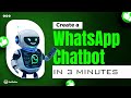 Create a Whatsapp Chatbot in 3 Minutes With No coding
