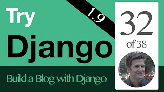 Try Django 1.9  - 32 of 38 - Basic User Permissions