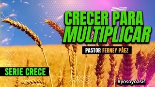 SERIE: CRECE - PASTOR FERNEY PAEZ - EN VIVO