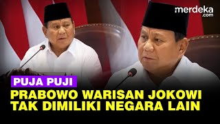 Momen Presiden Prabowo Puji Warisan Jokowi, Blak blakan Tak Dimiliki Negara Lain