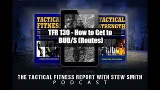 TFR 130 - How to Get to BUDS