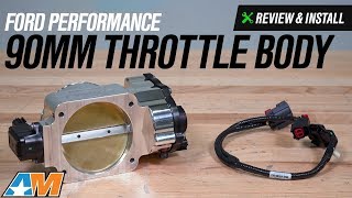 2011-2014 Mustang GT Ford Performance 90mm Throttle Body Review \u0026 Install