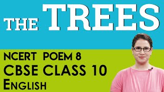 Poem 8 The Trees English  First Flight  CBSE  NCERT  Class 10