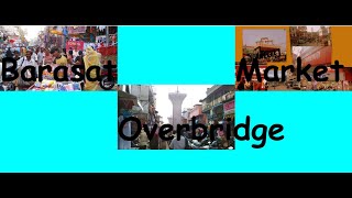 Barasat Overbridge Market // Cheapest market near by kolkata