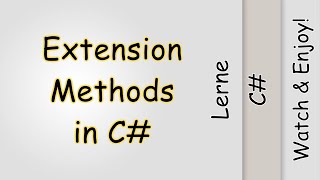 Extension Methods in C# (Erweiterungsmethoden)