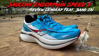 Saucony Endorphin Speed 3 Review Lengkap feat. Abg Jai