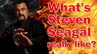 What's Steven Seagal really like today? The Truth Revealed!