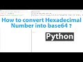 How to convert Hexadecimal number into base64 in Python