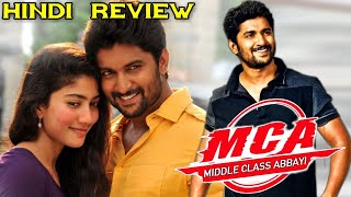 MCA ( Middle Class Abbaiy ) Movie Review In Hindi | Nani_ Sai Pallavi_Bhumika Chawla MCA ( Middle Class Abbaiy ) Movie Review In Hindi | Nani_ Sai Pallavi_Bhumika Chawla