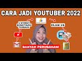 CARA JADI YOUTUBER 2022! LANGKAH DARI AWAL SAMPAI DAPAT GAJI YOUTUBE