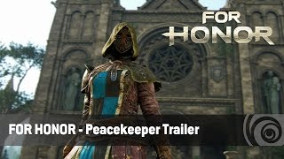 For Honor  - Peacekeepers Trailer [UK]