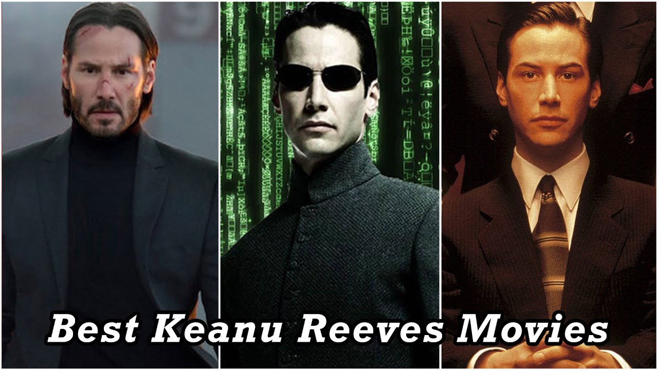 Best Keanu Reeves Movies - YouTube