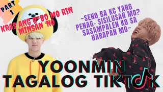 YOONMIN |Tagalog Tiktok Compilation(Pt.1)💛