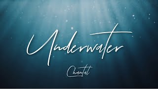 Chantal - Underwater (Official Lyric Video)