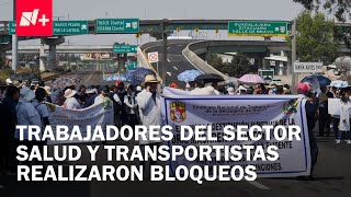 Lunes de caos vial por bloqueos en el Valle de México - En Punto