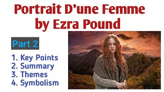 Portrait D'une Femme by Ezra Pound Translation in Urdu/Hindi| Key Points| Themes| Symbolism in Urdu.