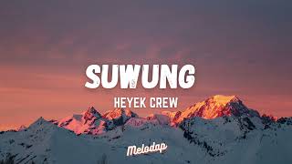 Heyek Crew - Suwung (Lyrics / Lyrics Video)