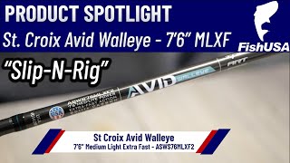 St. Croix Avid Series Walleye Spinning Rod - ASWS76MLXF2 - When To Use It