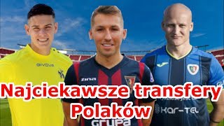 Najciekawsze transfery Polaków